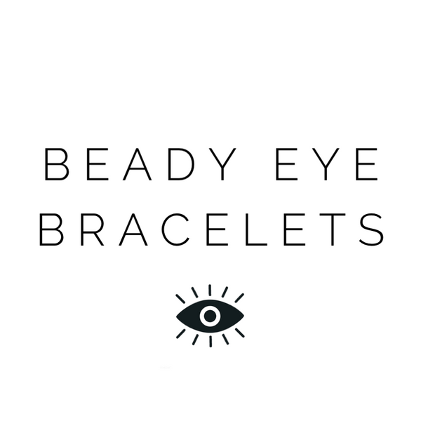 BEADY EYE BRACELETS 